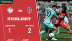Highlight: Cremonese 1-2 Bologna | Vòng 31 Serie A