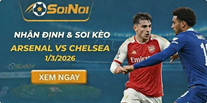 Arsenal vs Chelsea 1/3/2026 – Giấc Mơ Vô Địch Bị Phá Hủy?