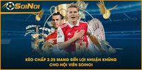 Kèo Chấp 2.25