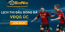 Lịch Thi Đấu Bóng Đá VĐQG Úc – Thông Tin Đầy Đủ Từng Vòng