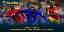 Olympic Football Cùng Những Góc Nhìn Về Tương Lai