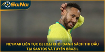 Sốc: Neymar Bị Gạch Tên – Brazil Bắt Đầu Thời Kỳ Không Cần Biểu Tượng?