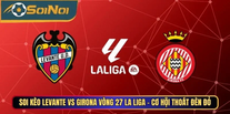 Levante vs Girona