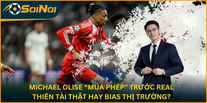 Michael Olise “Múa Phép” Trước Real: Thiên Tài Thật Hay Bias Thị Trường?