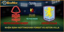 Nottingham Forest Vs Aston Villa – Thế Trận Khác Biệt Vòng 32