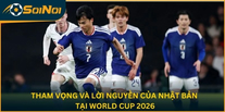 Nhật Bản Mơ Vô Địch World Cup Nhưng Kèo Thì Quá “Gắt”