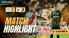 Highlight: Rayo Vallencano 1-0 Elche – La Liga Vòng 30