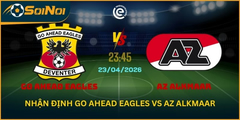Eredivisie Vòng 31 – Go Ahead Eagles Vs AZ Alkmaar Nóng Bỏng