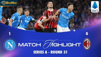 Highlight: Napoly 1-0 AC Milan – Giải Series A Vòng 31