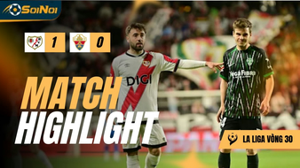 Highlight: Rayo Vallencano 1-0 Elche – La Liga Vòng 30