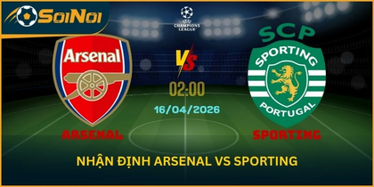 Arsenal Vs Sporting – Áp Lực Đè Nặng Khi Làm Khách Tại Emirates