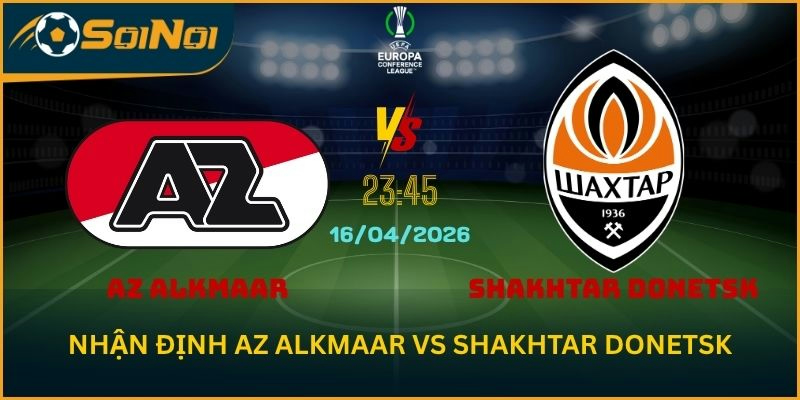 Bài Toán 3 Bàn Ở Lượt Về AZ Alkmaar vs Shakhtar Donetsk
