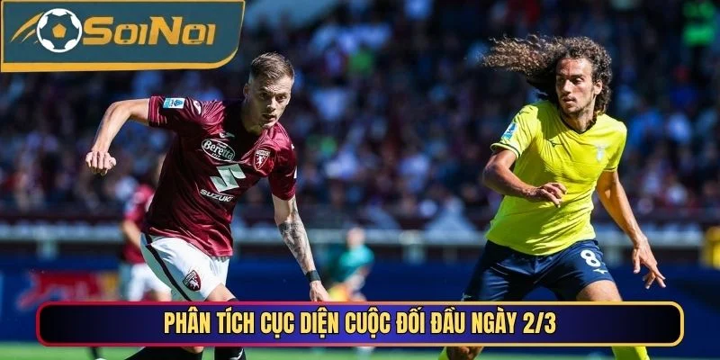 Phân tích cục diện cuộc đối đầu ngày 2/3