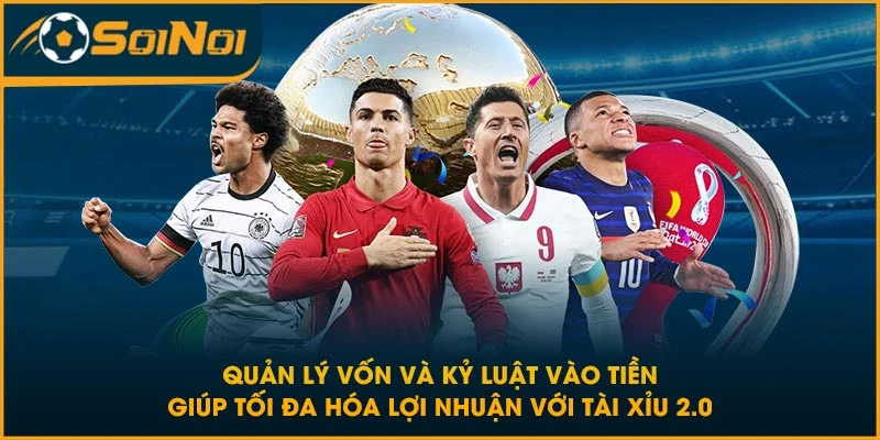 Quản lý vốn và kỷ luật vào tiền giúp tối đa hóa lợi nhuận với tài xỉu 2.0