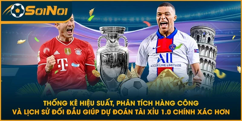 Thống kê hiệu suất, phân tích hàng công và lịch sử đối đầu giúp dự đoán tài xỉu 1.0 chính xác hơn