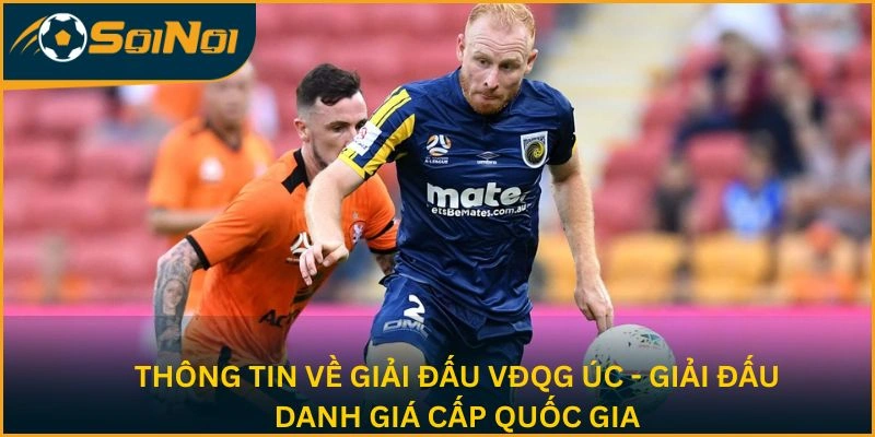 Thông tin về giải đấu VĐQG Úc - A.League