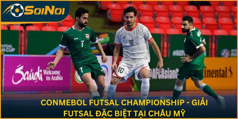 CONMEBOL Futsal Championship - Giải futsal đặc biệt tại châu Mỹ