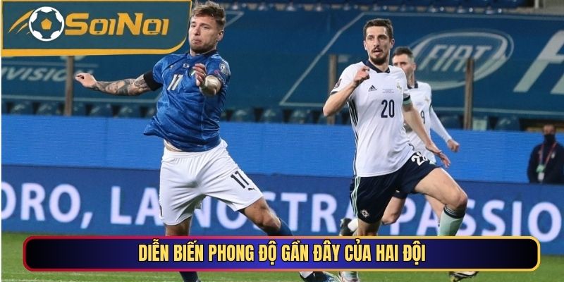 Diễn biến phong độ gần đây của hai đội