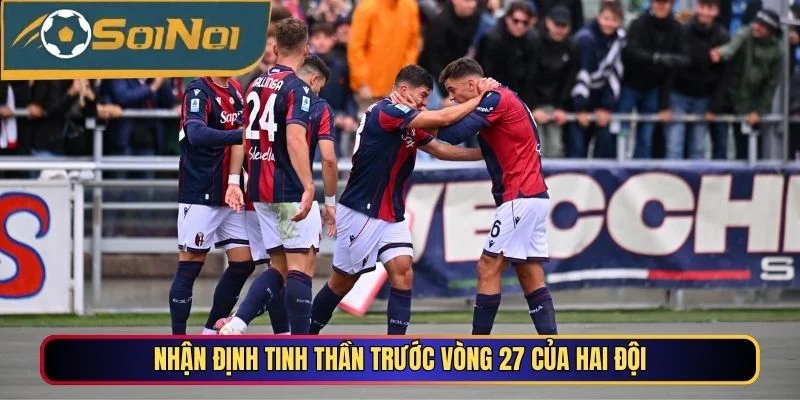 Nhận định tinh thần trước vòng 27 của hai đội