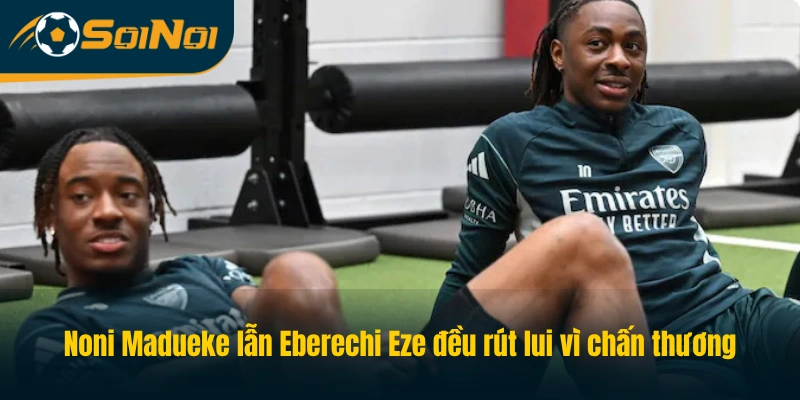 Noni Madueke lẫn Eberechi Eze đều rút lui vì chấn thương