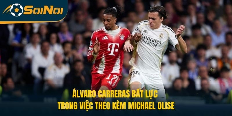 Álvaro Carreras bất lực trong việc theo kèm Michael Olise