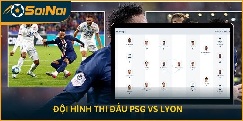 Đội hình thi đấu của PSG vs Lyon