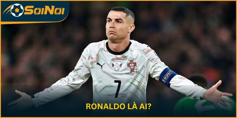 Ronaldo là ai?
